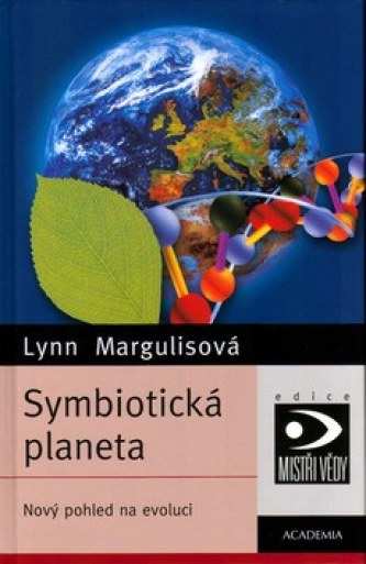 Symbiotická planeta - Lynn Margulis - Kliknutím na obrázek zavřete